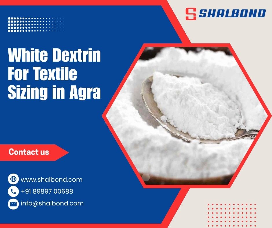 White Dextrin For Textile Sizing in Agra